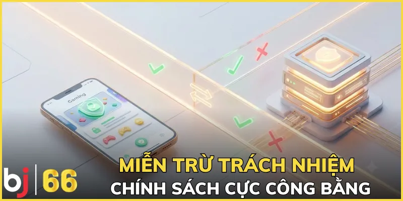 Miễn trừ trách nhiệm - Chính sách cực công bằng