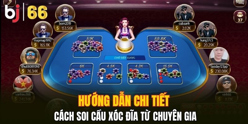 Hướng dẫn chi tiết cách soi cầu xóc đĩa từ chuyên gia